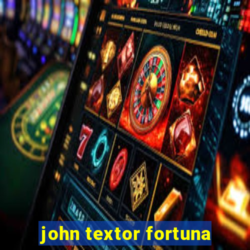 john textor fortuna